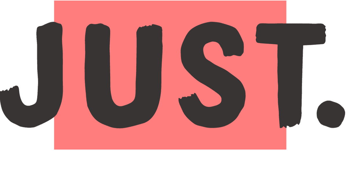 JUST